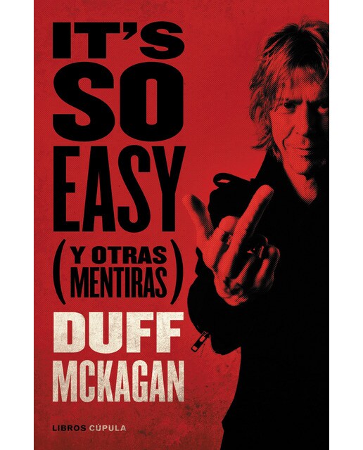 It's so Easy: (Y otras mentiras) (Capa dura) 1