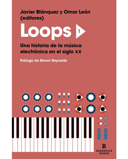 Imagem 0 de Loops 1: Una historia de la música electrónica en el siglo XX (Capa mole)