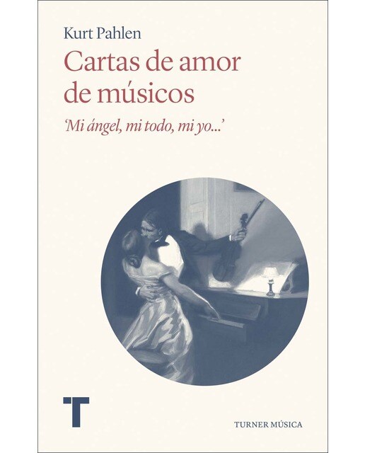 Cartas de amor de músicos: "mi ángel, mi todo, mi yo. "(Tapa blanda) 1