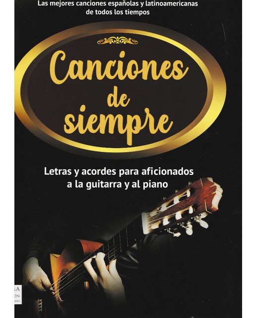 Canciones de siempre: Letras y acordes para aficionados a la guitarra y al piano(Tapa blanda) 1