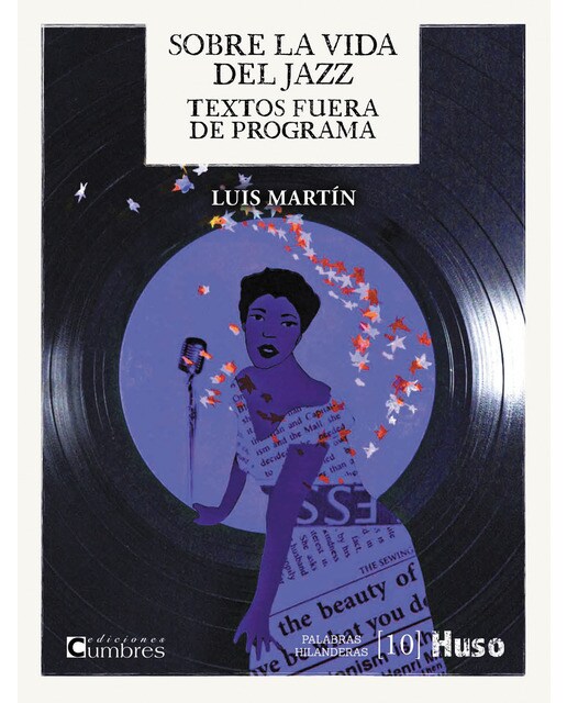 Sobre la vida del jazz: Textos fuera de programa(Tapa blanda) 1