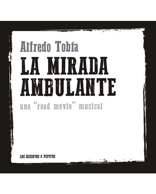 La mirada ambulante: Una 'road movie' musical (Capa mole com abas) 1
