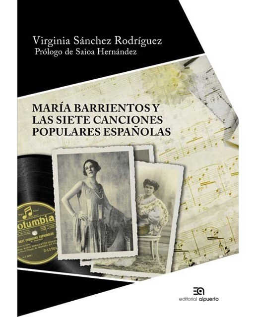 María barrientos y las siete canciones populares españolas: La transición a la canción de concierto, su amistad con manuel de falla y una grabac 1