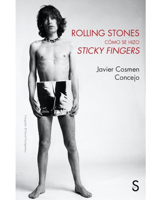 Rolling Stones, cómo se hizo Sticky Fingers (Capa mole com abas) 1