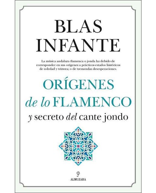 Orígenes de lo flamenco y secreto del cante jondo(Tapa blanda) 1