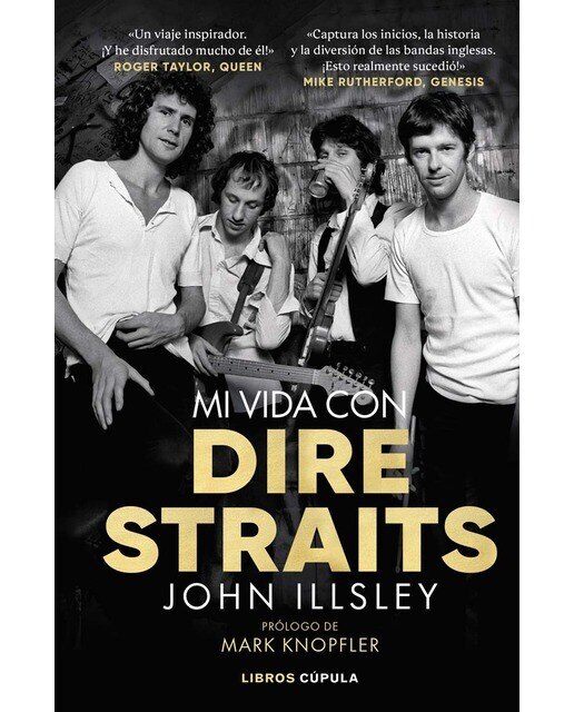 Mi vida con Dire Straits: Prólogo de Mark Knopfler (Capa dura) 1
