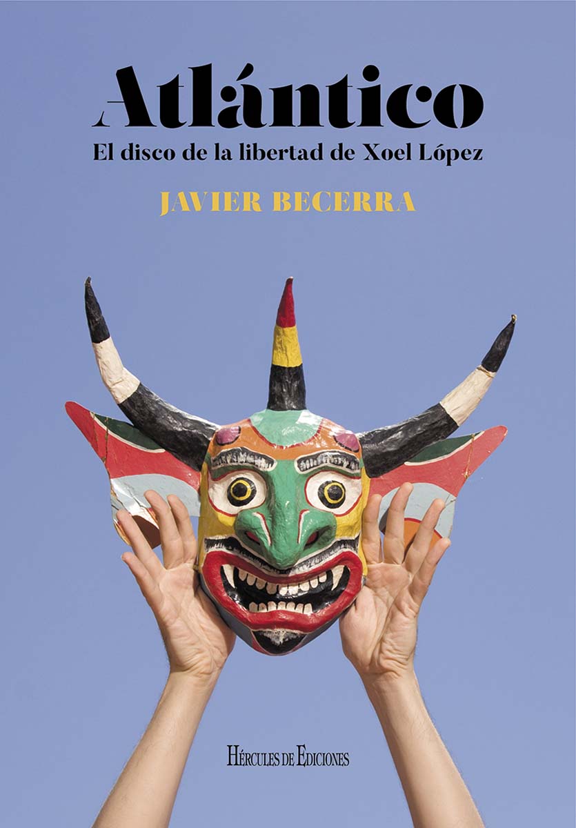 Atlántico. El disco de la libertad de xoel lópez(Tapa dura) 1