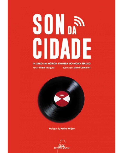 Son da cidade. O libro da música Viguesa do noso século (Capa mole com abas) 1