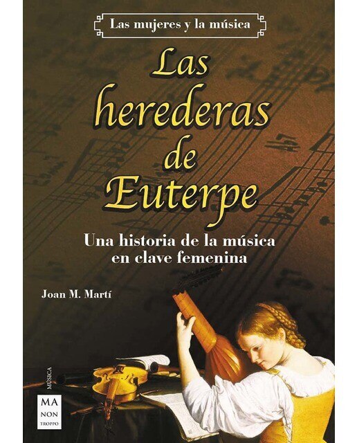 Imagem 0 de Las herederas de euterpe: Una historia de la música en clave femenina(Tapa blanda)