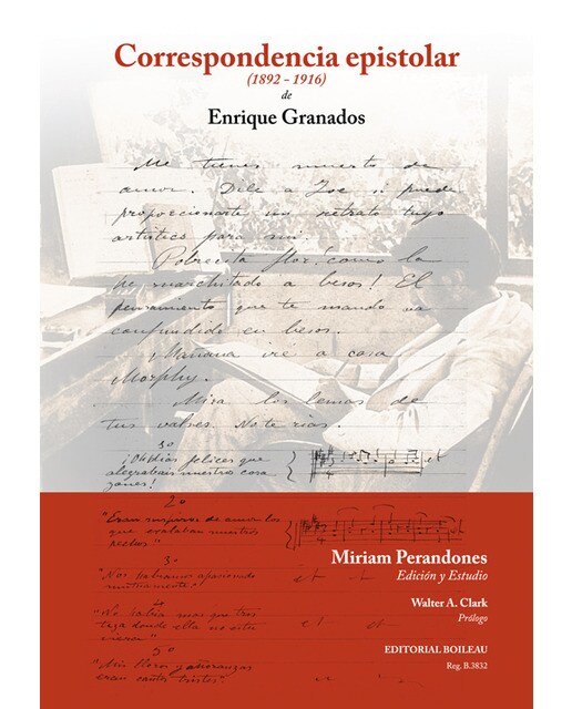 Correspondencia Epistolar de Enrique Granados: 1892 - 1916