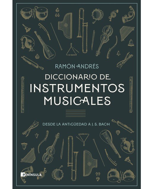 Imagem 0 de Diccionario de instrumentos musicales: Desde la antigüedad a J. S. Bach