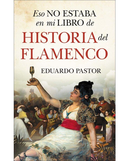 Eso no estaba en mi libro de historia del flamenco (Capa mole) 1