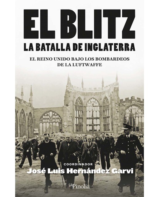 El Blitz. La batalla de Inglaterra: El Reino Unido bajo los bombardeos de la Luftwaffe (Capa mole) 1
