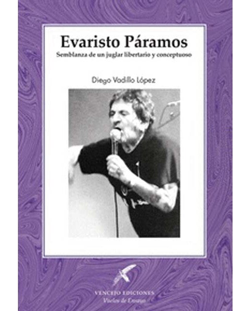 Imagen 0 de Evaristo Páramos. Semblanza de un juglar libertario y conceptuoso