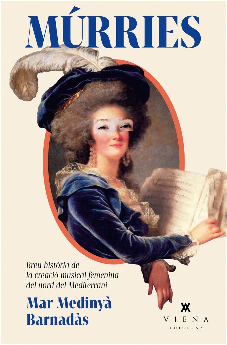 Múrries: Breu història de la creació musical femenina de la Mediterrània nord-occidental (Capa mole com abas) 1