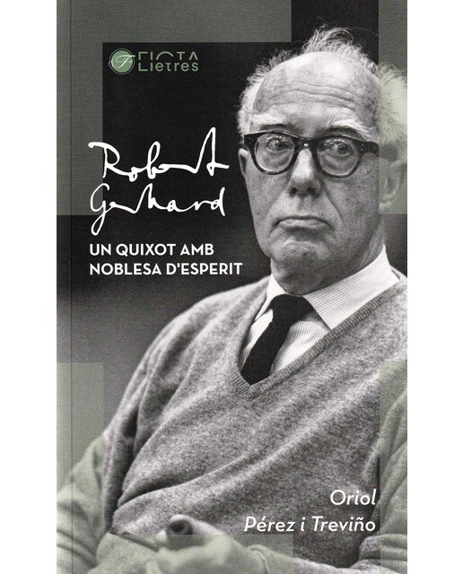 Robert Gerhard, un quixot amb noblesa d'esperit (Capa mole) 1