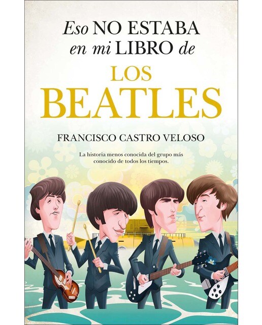 Imagem 0 de Eso no estaba en mi libro de los Beatles (Capa mole)