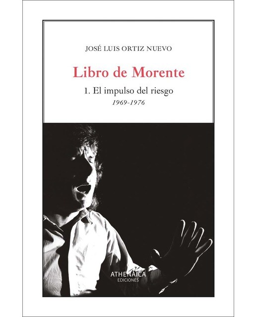 Libro de Morente 1: El impulso del riesgo 1969-1976 (Capa mole com abas) 1