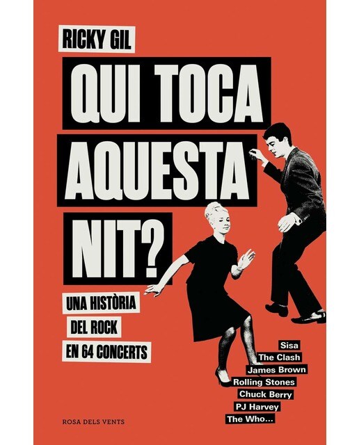 Qui toca aquesta nit?: Una història del rock en 64 concerts (Capa mole) 1