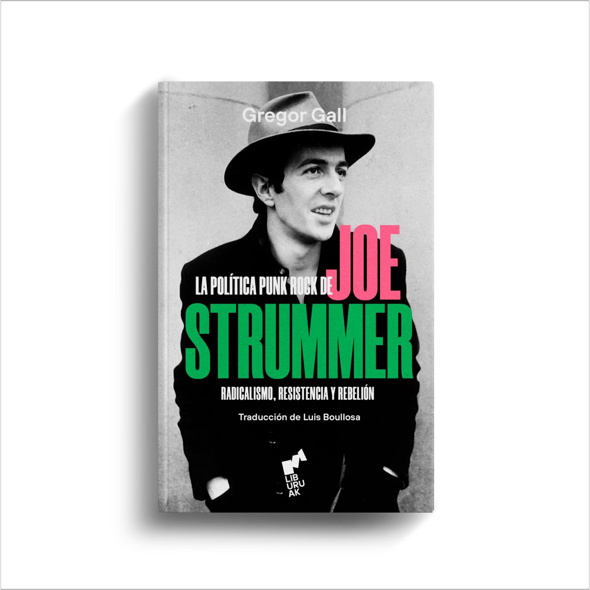 Imagem 0 de LA POLÍTICA PUNK ROCK DE JOE STRUMMER: Radicalismo, resistencia y rebelión