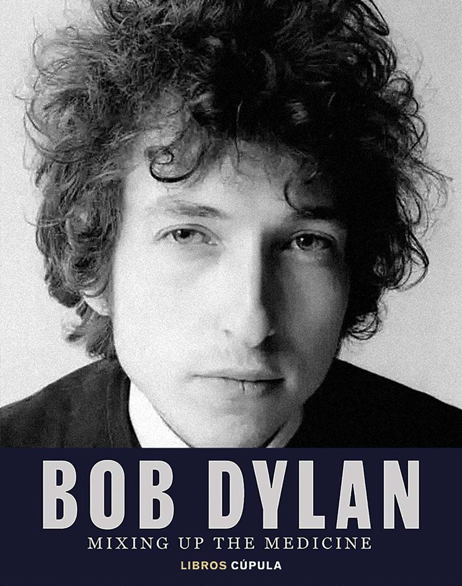 Bob Dylan. Mixing Up the Medicine 4