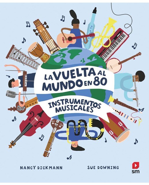 La vuelta al mundo en 80 instrumentos musicales (Capa dura) 1