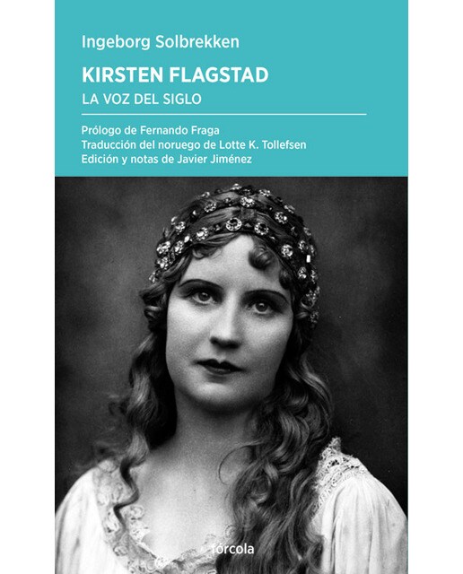 Kirsten Flagstad: La voz del siglo (Capa mole com abas) 1
