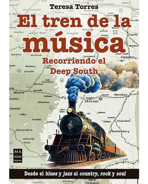 El tren de la música: Recorriendo el Deep South. Desde el blues y jazz al country, rock y soul 1