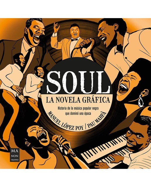 Imagem 0 de Soul. La novela gráfica: Historia de la música popular negra que dominó una época