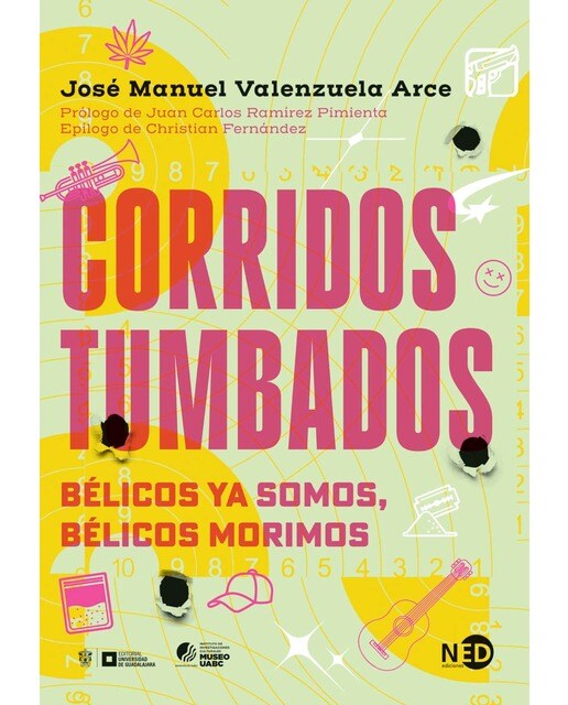 Corridos tumbados: Bélicos ya somos, bélicos morimos (Capa mole com abas) 1
