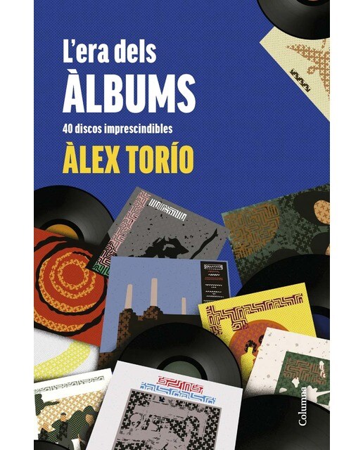 Imagen 0 de L'era dels àlbums: 40 discos imprescindibles  (Tapa blanda con solapas)
