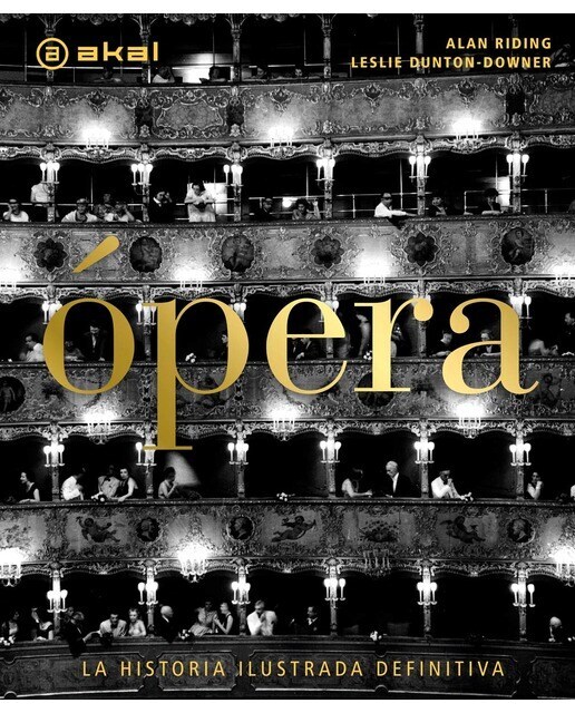 Ópera: La historia ilustrada definitiva  (Tapa dura)