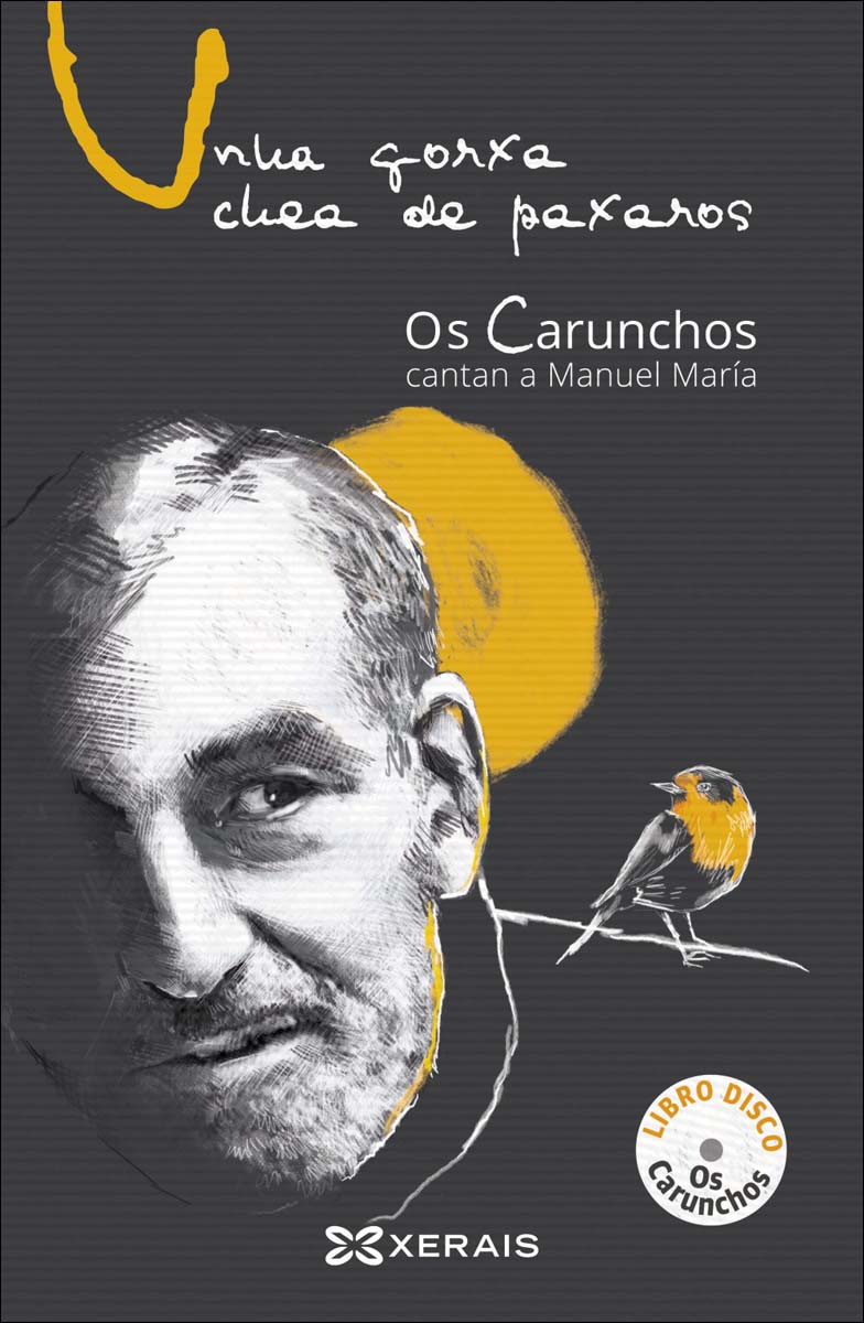 Unha gorxa chea de paxaros: Os Carunchos cantan a Manuel María 1