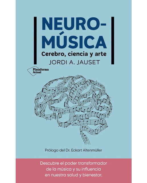 Neuromúsica: Cerebro, ciencia y arte (Capa mole com abas) 1