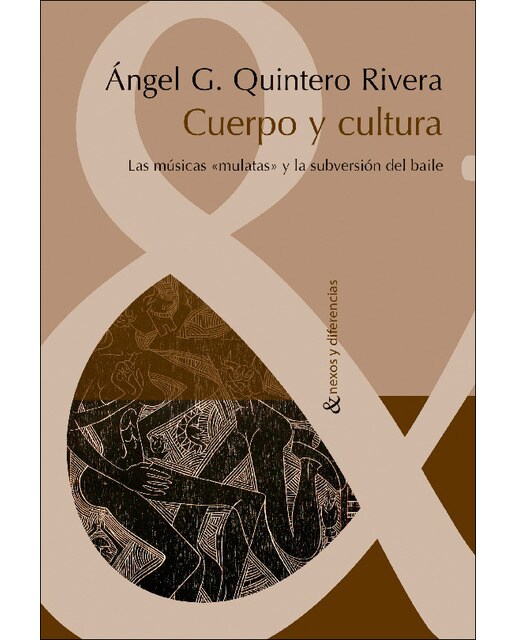 Cuerpo y cultura: Las músicas mulatas y la subversión del baile (Capa mole) 1