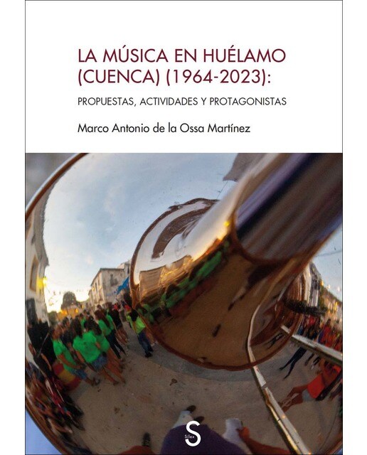 La música en Huélamo (Cuenca) (1964-2023): Propuestas, actividades y protagonistas (Capa mole com abas) 1