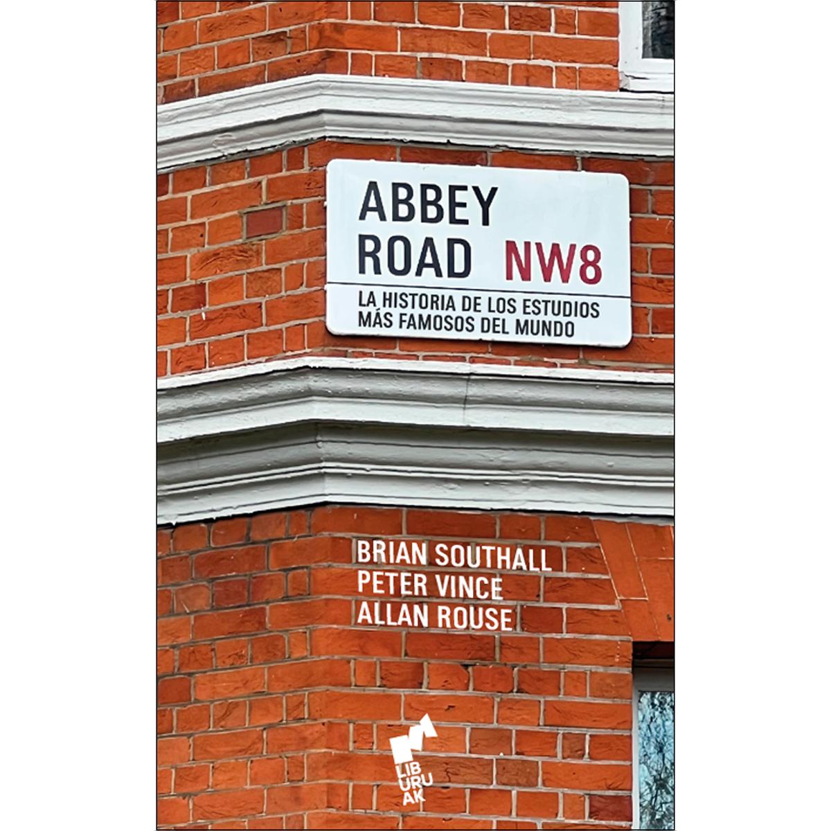 Imagem 0 de ABBEY ROAD: La historia de los estudios más famosos del mundo