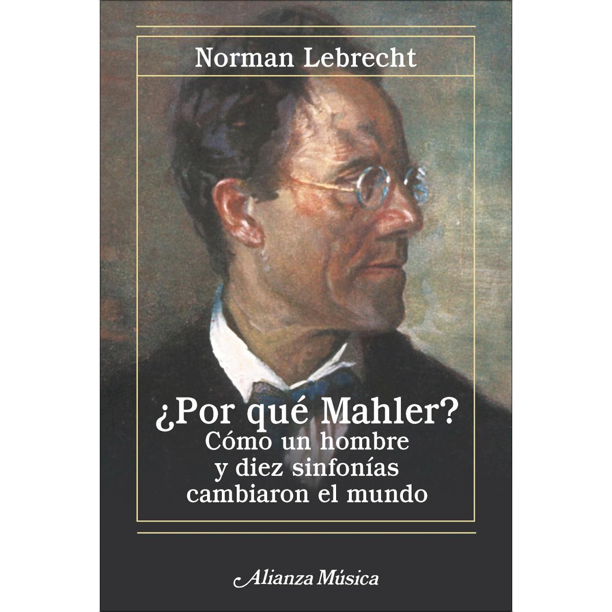 Imagem 0 de ¿Por qué Mahler?: Cómo un hombre y diez sinfonías cambiaron el mundo. Nueva edición (Capa mole com abas)