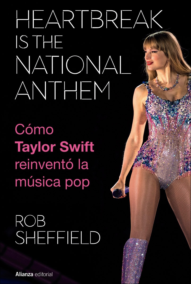 Heartbreak is the National Anthem. Cómo Taylor Swift reinventó la música pop 1