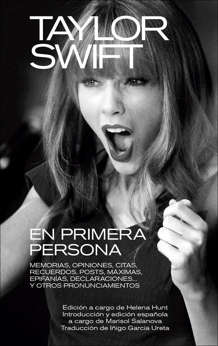 Imagem 0 de TAYLOR SWIFT: EN PRIMERA PERSONA: MEMORIAS, OPINIONES, CITAS, RECUERDOS, POSTS, MÁXIMAS, EPIFANÍAS, DECLARACIONES... Y OTROS PRONUNCIAMIENTOS