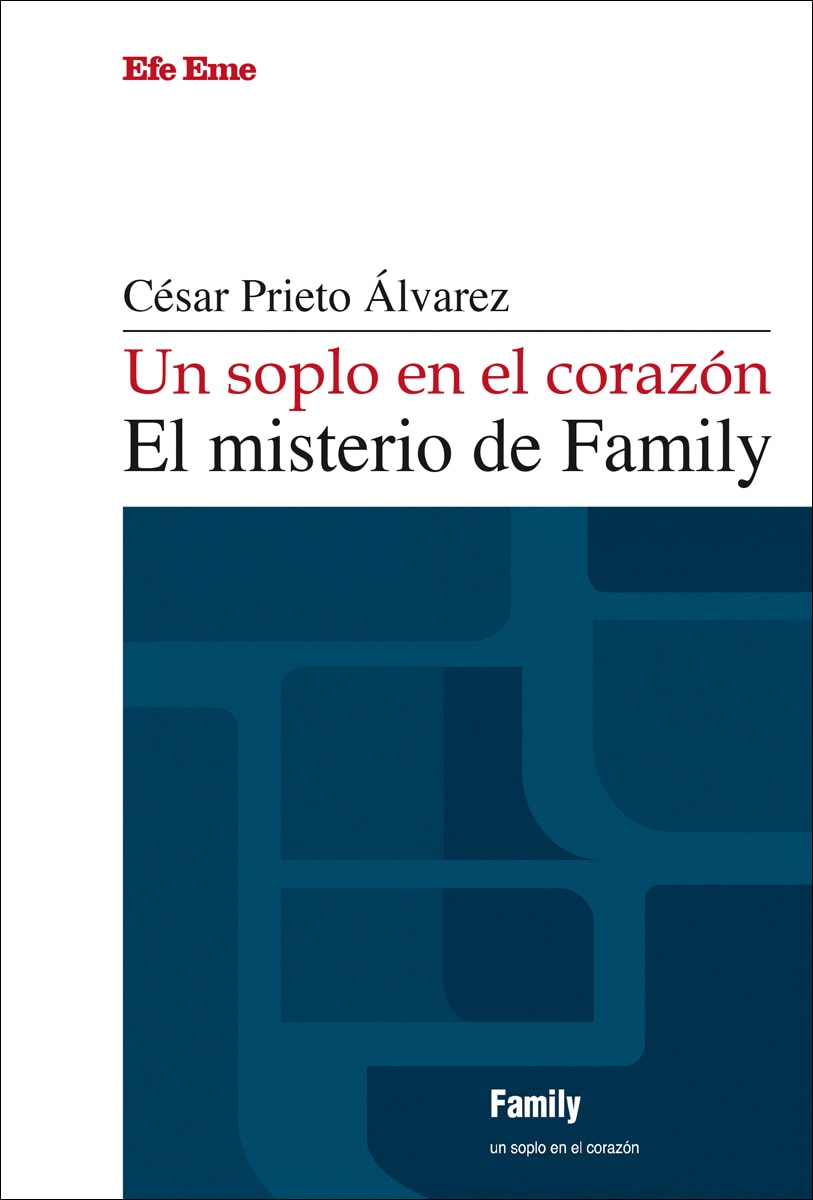Un soplo en el corazón. El misterio de Family 1