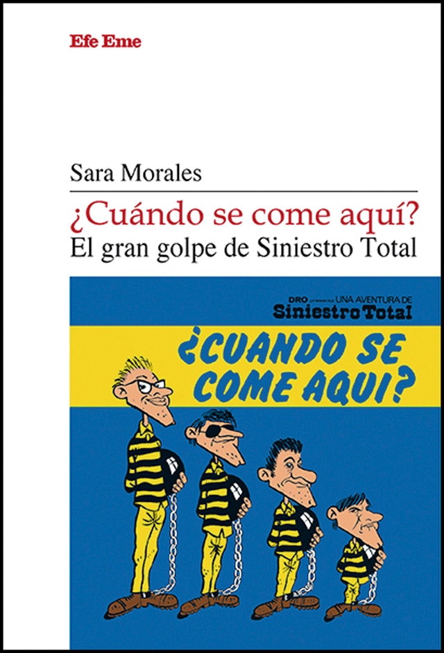 ¿cuándo se come aquí? el gran golpe de siniestro total 1