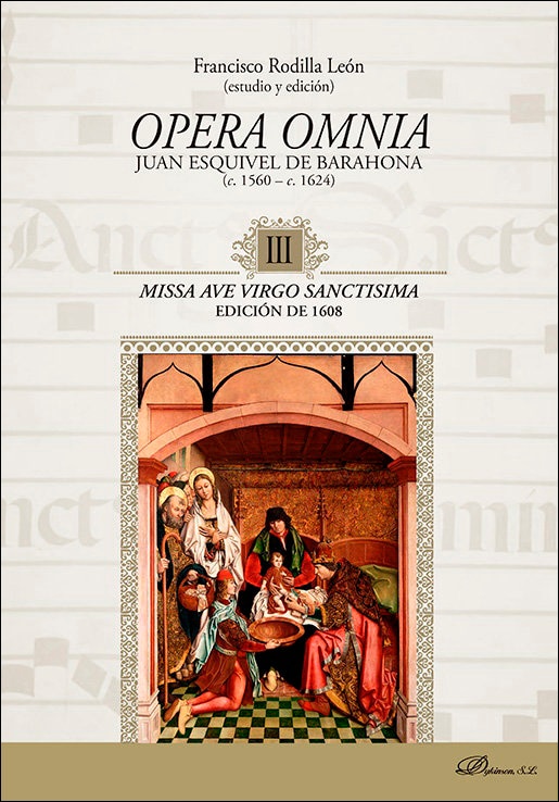 Opera Omnia. Juan Esquivel de Barahona (c. 1560 - c. 1624) III. Missa Ave Virgo Sanctisima. Edición de 1608 1
