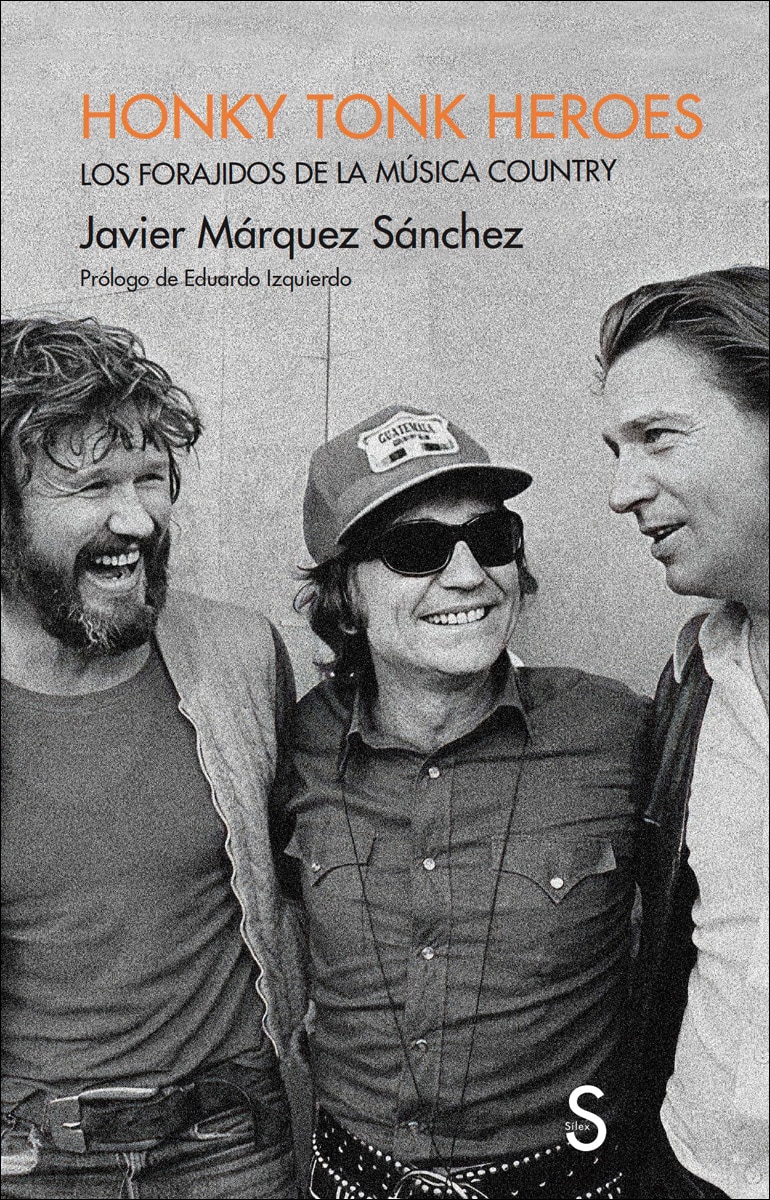 Imagem 0 de Honky Tonk Heroes: Los forajidos de la música country (Capa mole com abas)