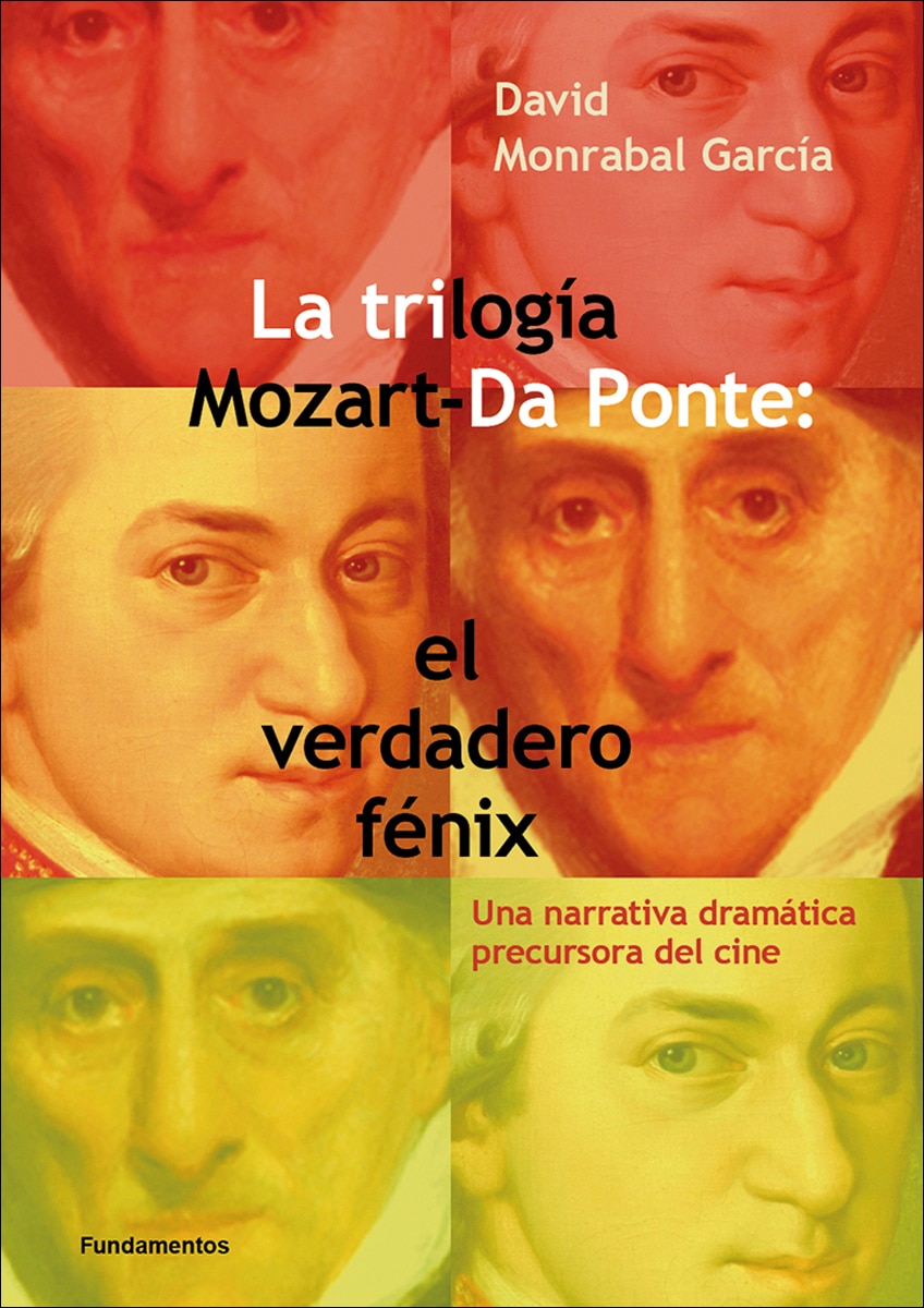 La trilogía Mozart-Da Ponte: el verdadero Fénix: Una narrativa dramática precursora del cine (Capa mole) 1
