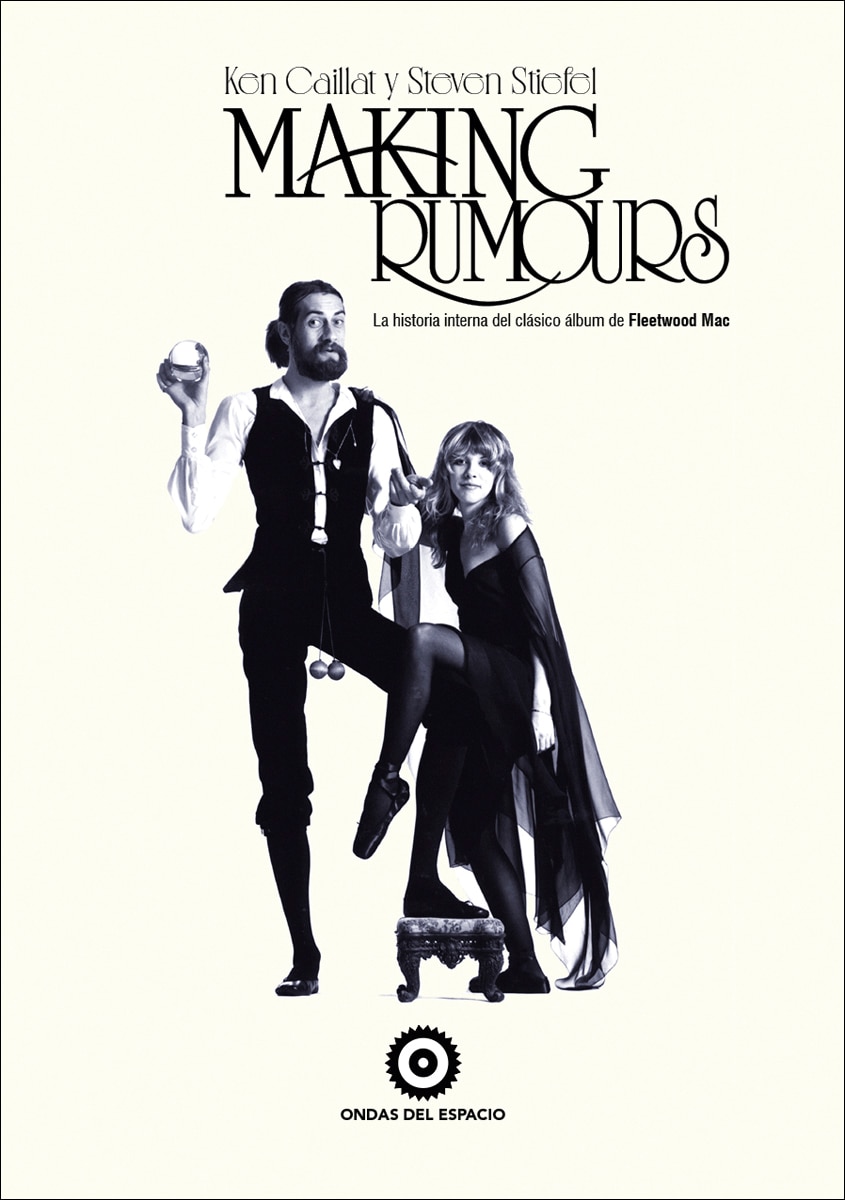 Imagem 0 de Making Rumours: La historia interna del clásico álbum de Fleetwood Mac