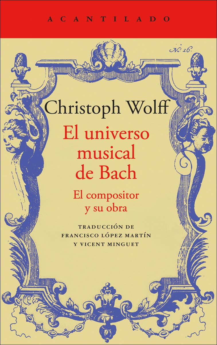 El universo musical de Bach: El compositor y su obra 1