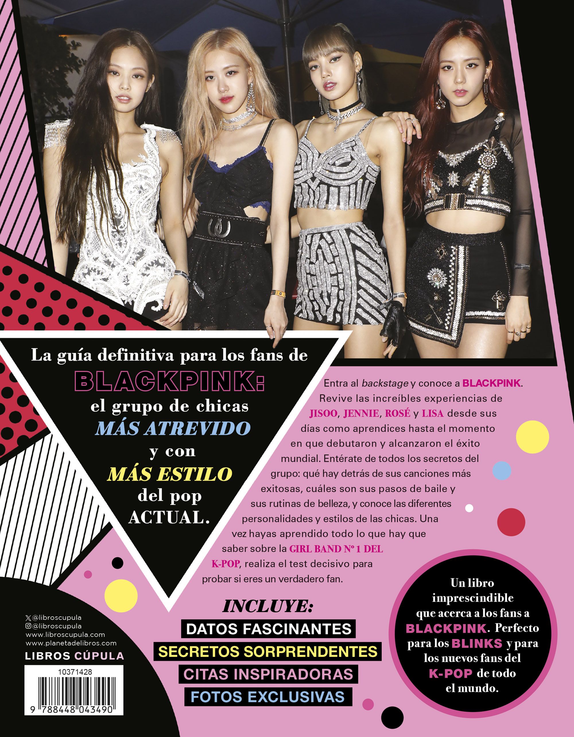 Blackpink. Nueva edición actualizada: La Girl Band Nº 1 del K- Pop 2