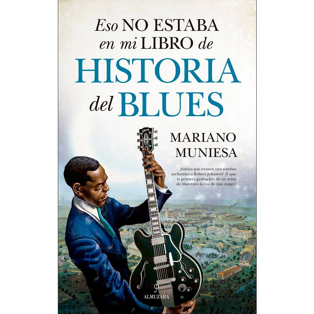 Imagem 0 de Eso no estaba en mi libro de historia del blues (Capa mole)