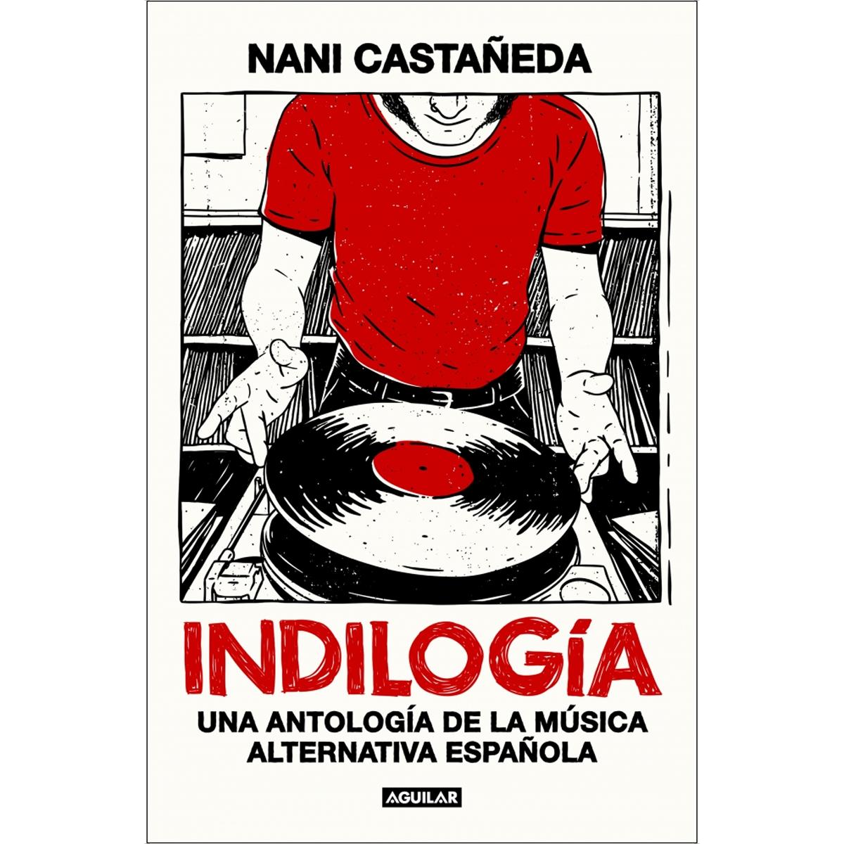 Imagem 0 de Indilogía: Una antología de la música alternativa española (Capa dura)